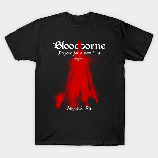 Bloodborne 2 Confirmed T-Shirt by DigitalCleo